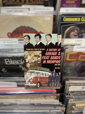 A History Of Garage &amp; Frat Bands In Memphis 1960-1975