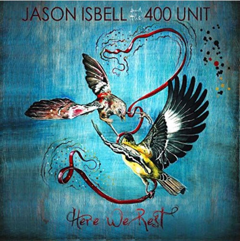 Jason Isbell &amp; The 400 Unit Here We Rest (Reissue)