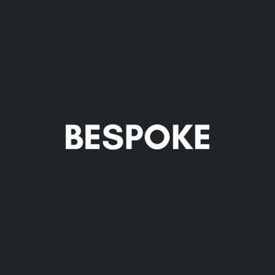 Bespoke