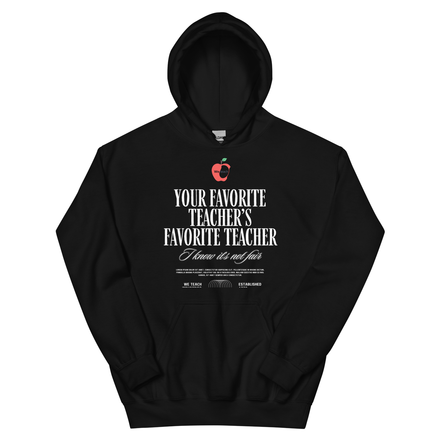 Unisex Hoodie- "My Favorite Teacher's, Favorite Teacher.