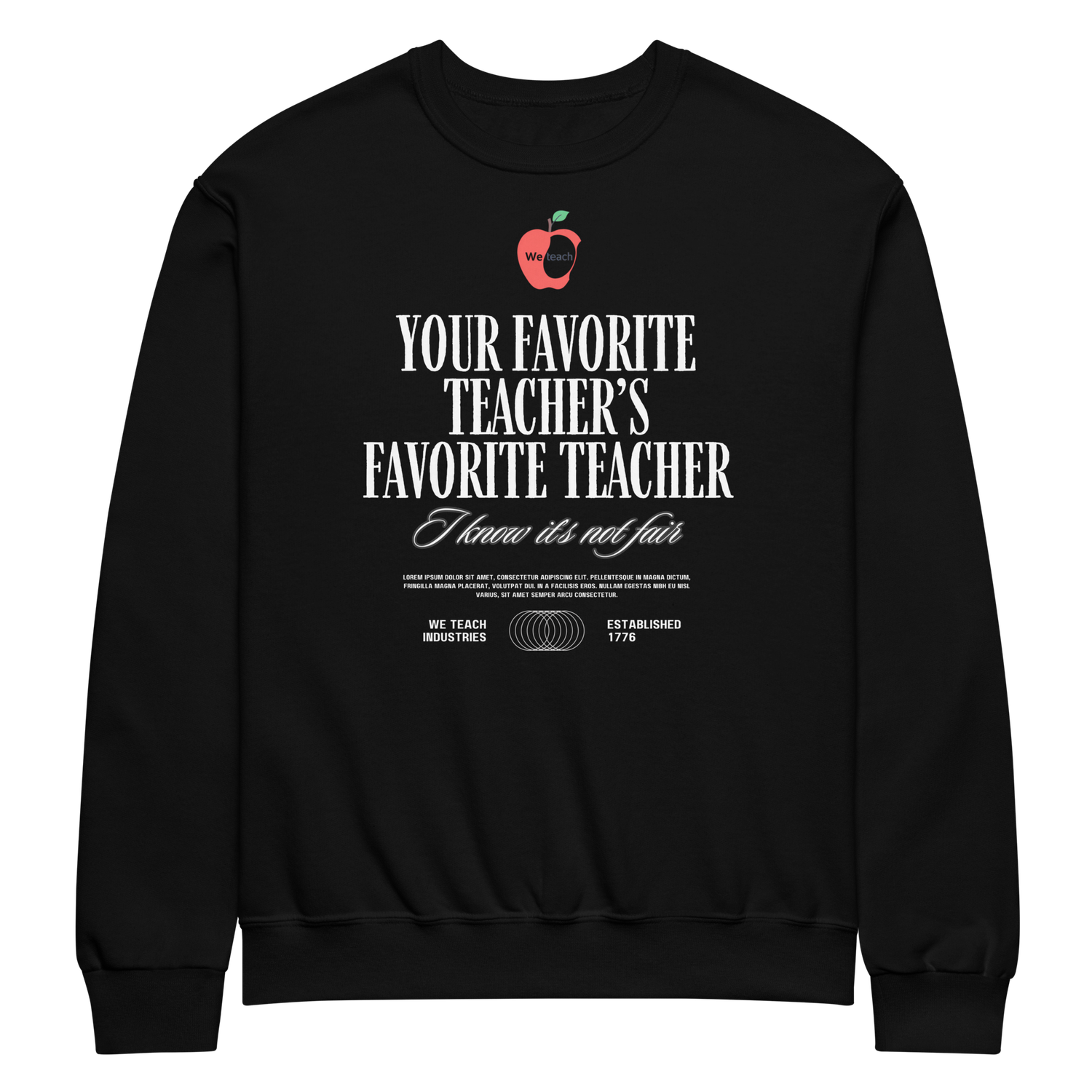 Crew neck sweatshirt- "My Teacher's Favorite Teacher"