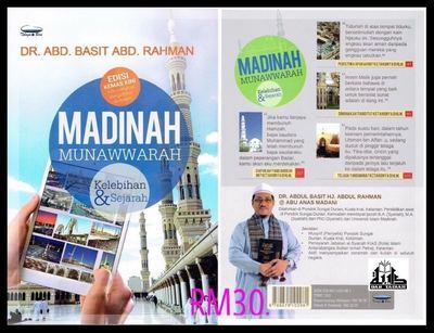 Madinah Munawwarah Kelebihan dan Sejarah. Cetakan Baru, Versi 2015.