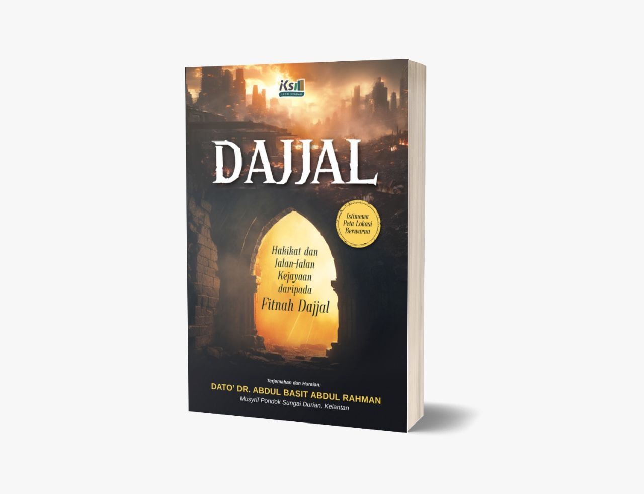 *Buku Baru: Dajjal- Hakikat & Jalan-jalan Kejayaan Daripada Fitnah Dajjal. Oleh Dr Abdul Basit Hj Abd Rahman. *Buku Baru: Dajjal- Hakikat & Jalan-jalan Kejayaan Daripada Fitnah Dajjal. Oleh Dr Abdul Basit Hj Abd Rahman.