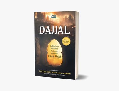 *Buku Baru: Dajjal- Hakikat & Jalan-jalan Kejayaan Daripada Fitnah Dajjal. Oleh Dr Abdul Basit Hj Abd Rahman.