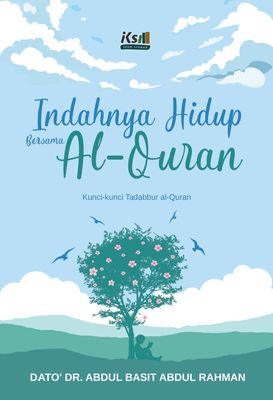 *NEW 2024- Indahnya Hidup Bersama al-Quran; Kunci-kunci Tadabbur al-Quran