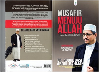 Musafir Menuju Allah. Oleh Dr Abdul Basit Hj Abd Rahman.