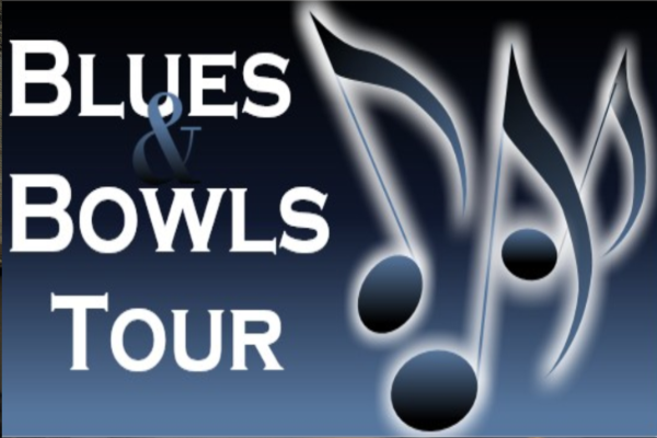 Blues and Bowls Tour