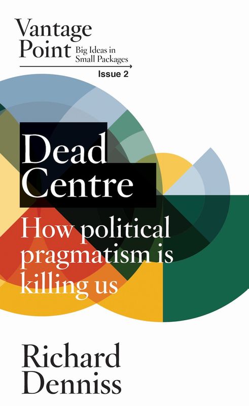 Dead Centre (Vantage Point Issue 2) Dead Centre (Vantage Point Issue 2)