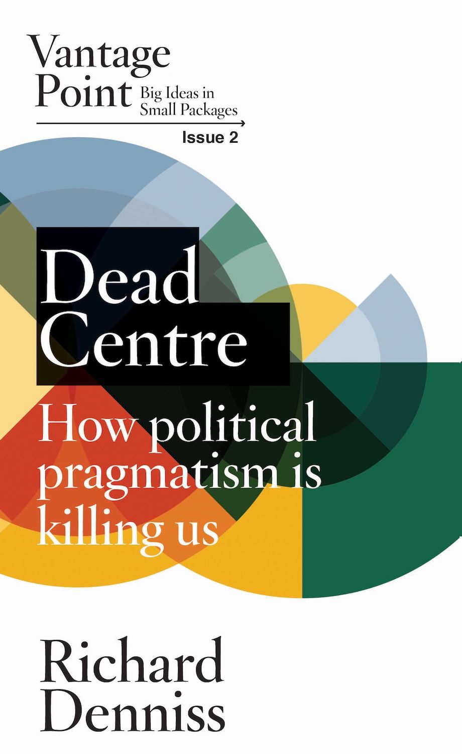 Dead Centre (Vantage Point Issue 2) Dead Centre (Vantage Point Issue 2)