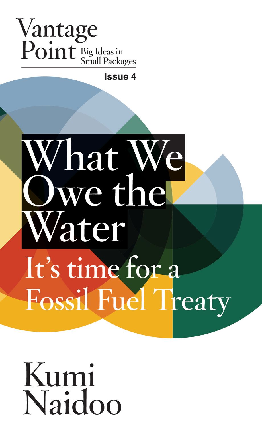 What We Owe the Water (Vantage Point Issue 4)