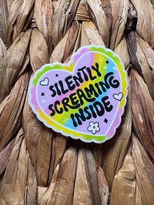 Silently Screaming Inside Acrylic 