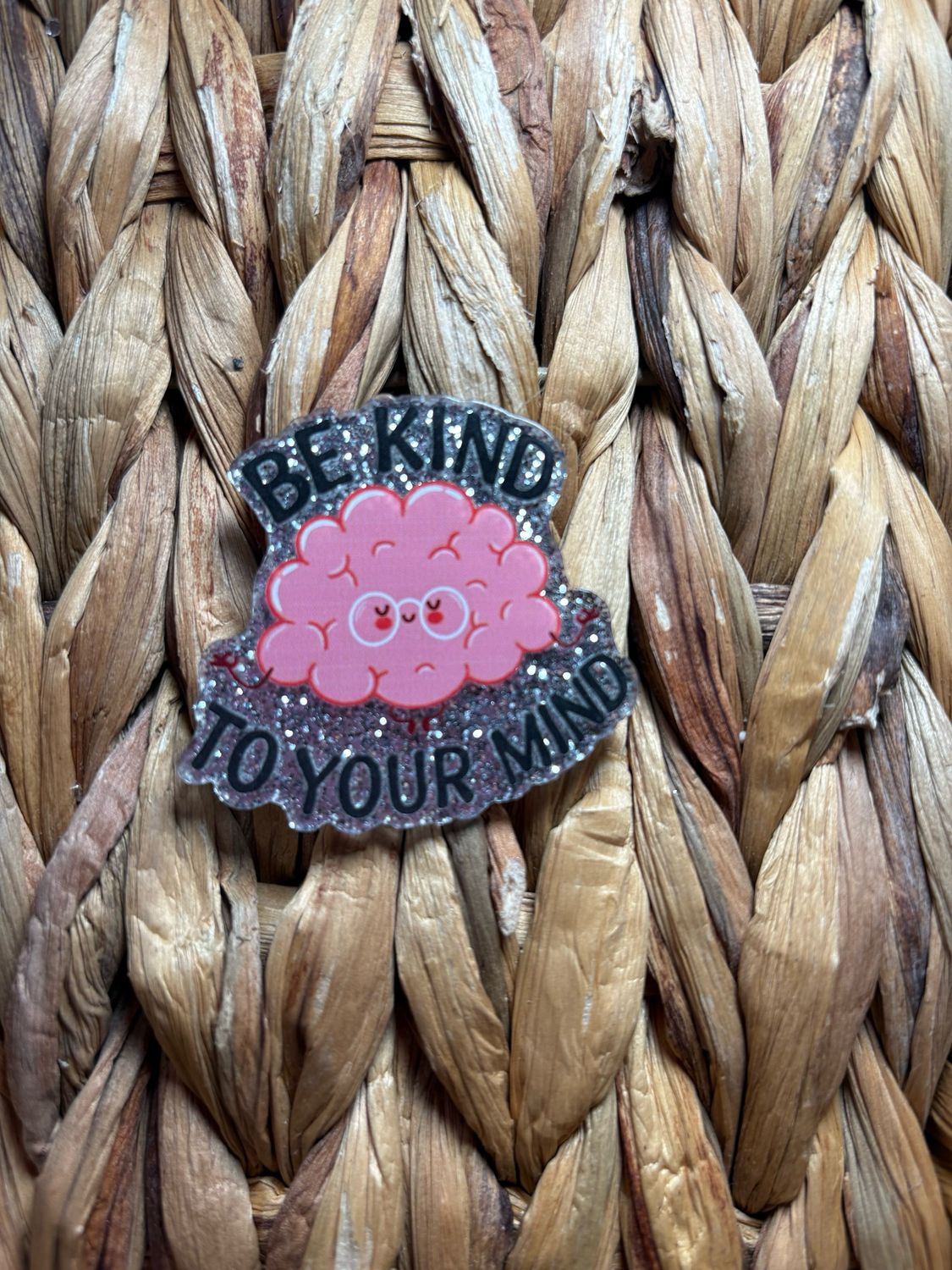 Be Kind To Your Mind Acrylic