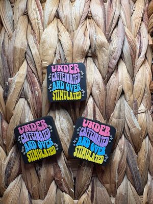 Under Caffeinated and Over Stimulated u 2d Focal