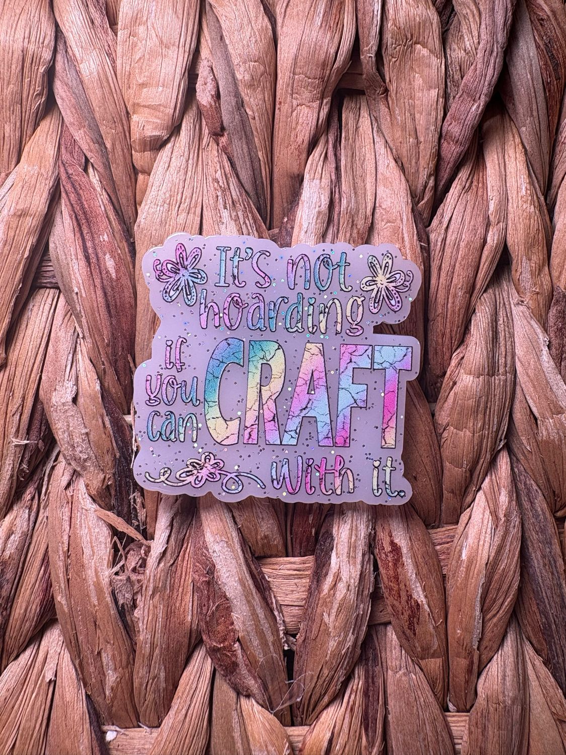 It&#39;s Not Hoarding If You Can Craft With It Acrylic Flatback