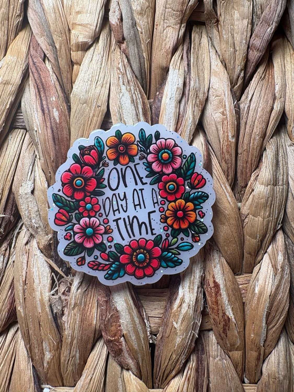 One Day At A Time Acrylic Flatback