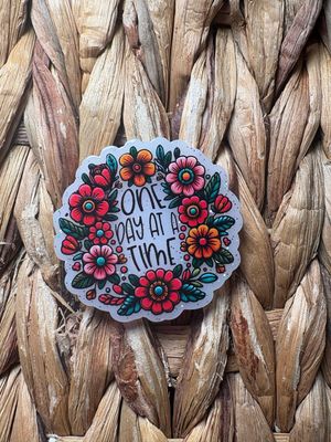 One Day At A Time Acrylic Flatback