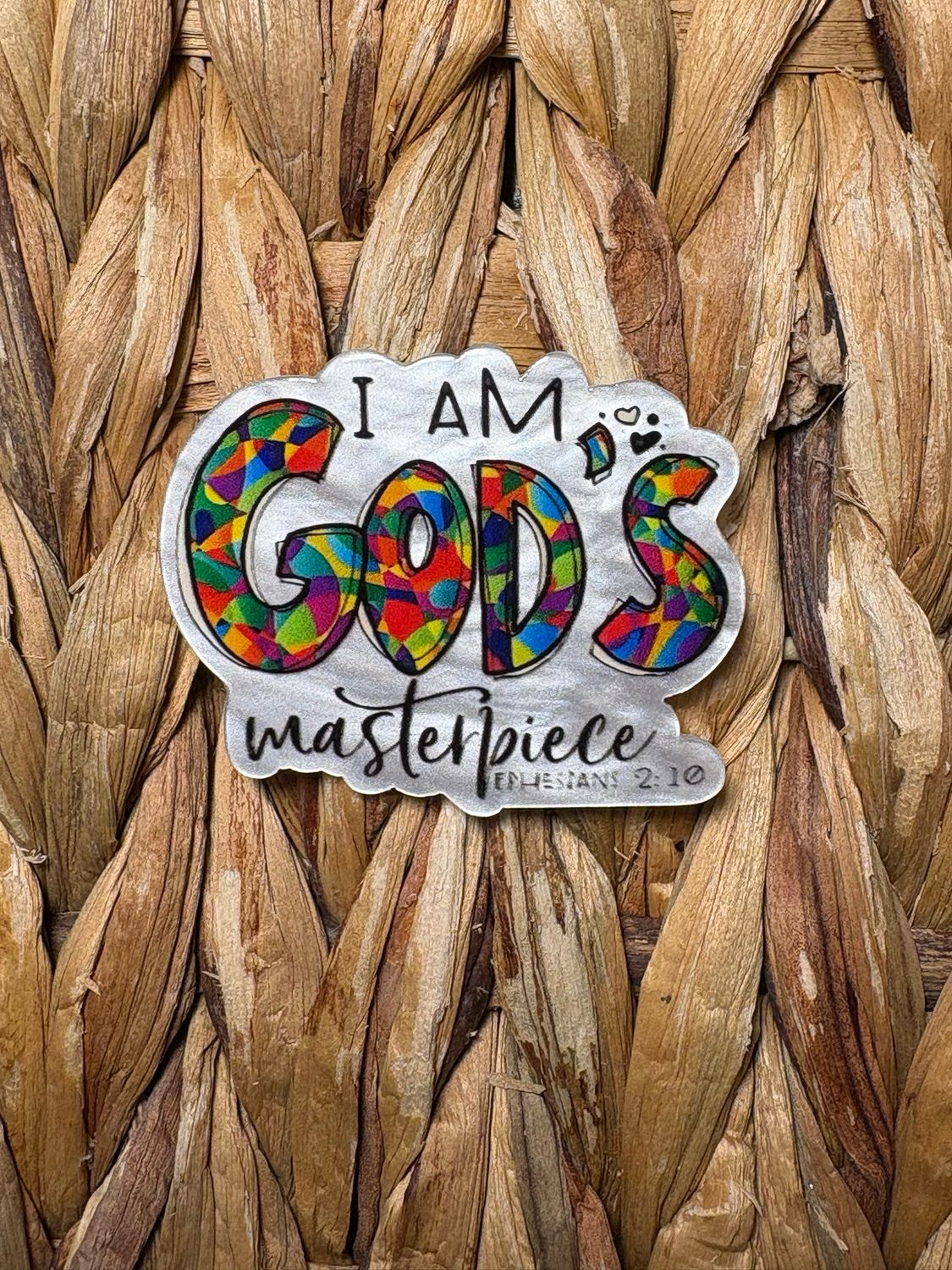 I am Gods Masterpiece Acrylic