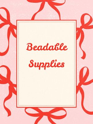 Beadable Supplies