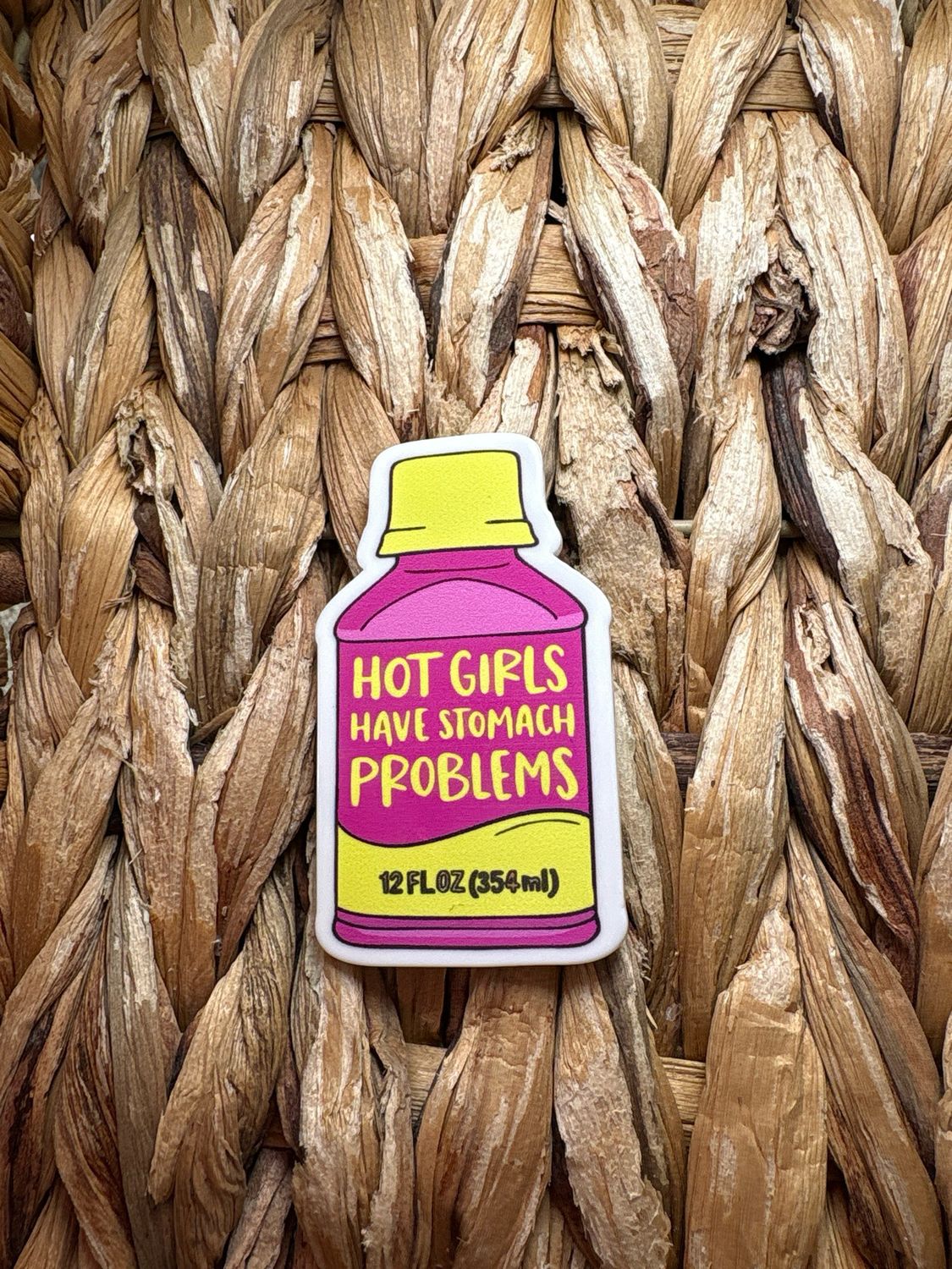 Hot Girls Have Tummy Problems Acrylic Flatback