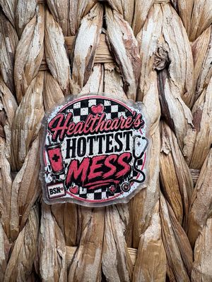 Healthcares Hottest Mess BSN Acrylic Flatback (TSC Exclusive)