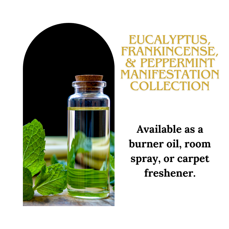 Eucalyptus, Frankincense, & Peppermint Manifestation Collection
