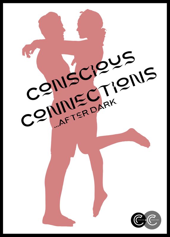 Conscious Connections After Dark