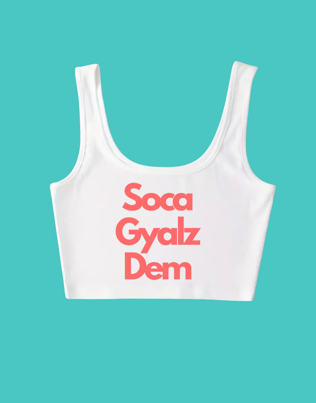 Soca Gyalz Dem Crop Top