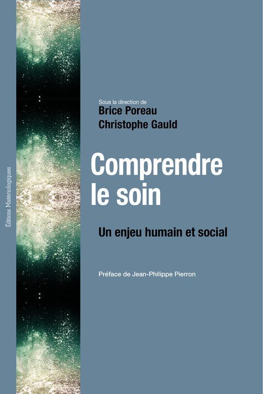 Comprendre le soin. Un enjeu humain et social