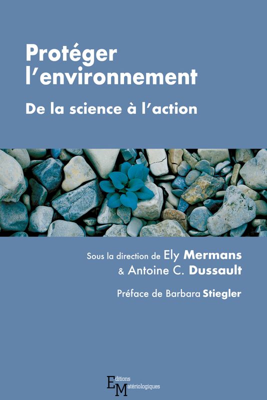 Protéger l’environnement. De la science à l’action