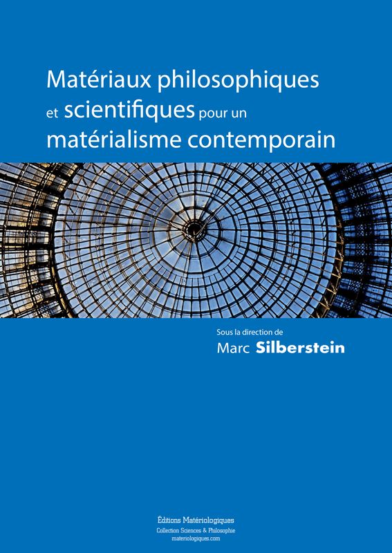 Matériaux philosophiques et scientifiques pour un matérialisme contemporain