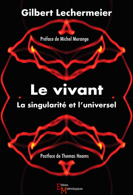 Le vivant. La singularité et l’universel