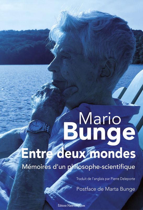 Entre deux mondes. Mémoires d’un philosophe-scientifique