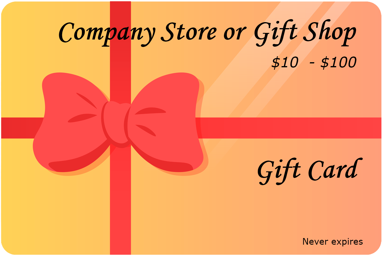 Gift Card - Company Store or Gift Shop ($10 - $100)