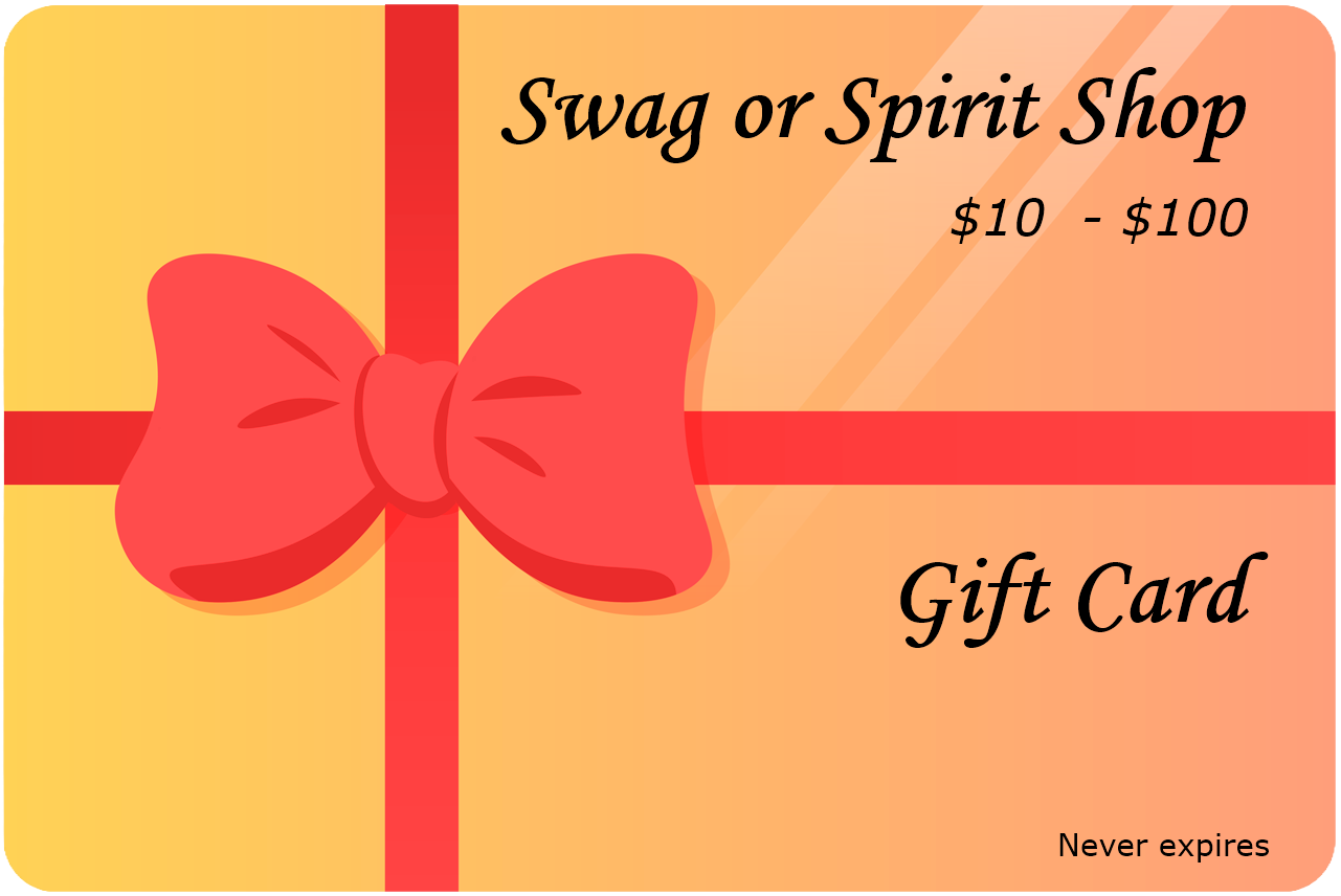 Gift Card - Swag or Spirit Shop ($10 - $100)
