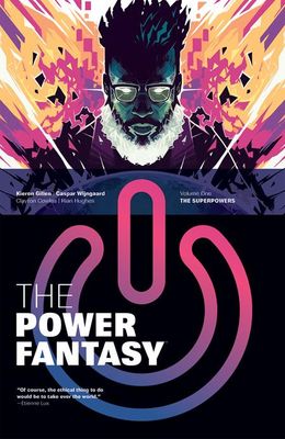 The Power Fantasy Volume 1 - by Kieron Gillen (Paperback)