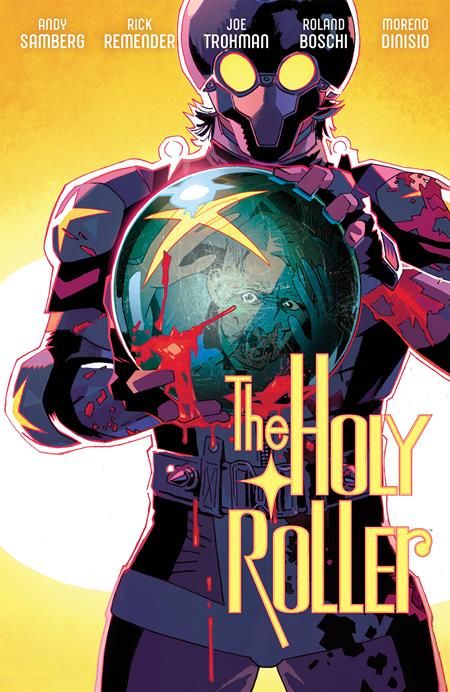 The Holy Roller - by Andy Samberg & Joe Trohman & Rick Remender (Paperback)