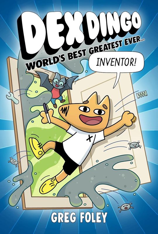 Dex Dingo: World’s Best Greatest Ever Inventor (Paperback)