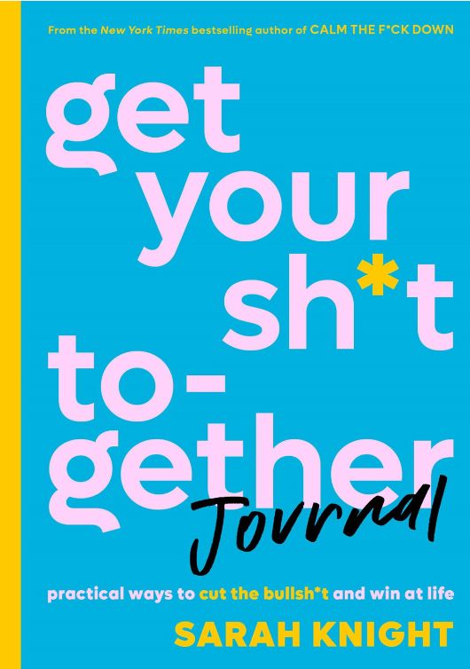 Get your shit together - Journal Get your shit together - Journal