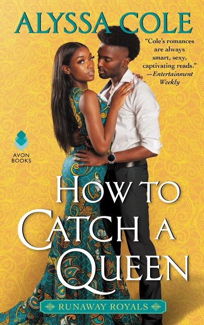 How to Catch a Queen How to Catch a Queen