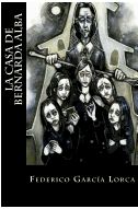 La Casa de Bernarda Alba La Casa de Bernarda Alba