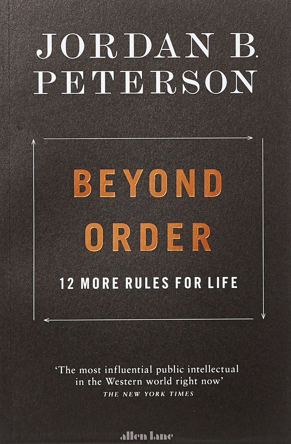 Beyond Order - 12 more rules for life