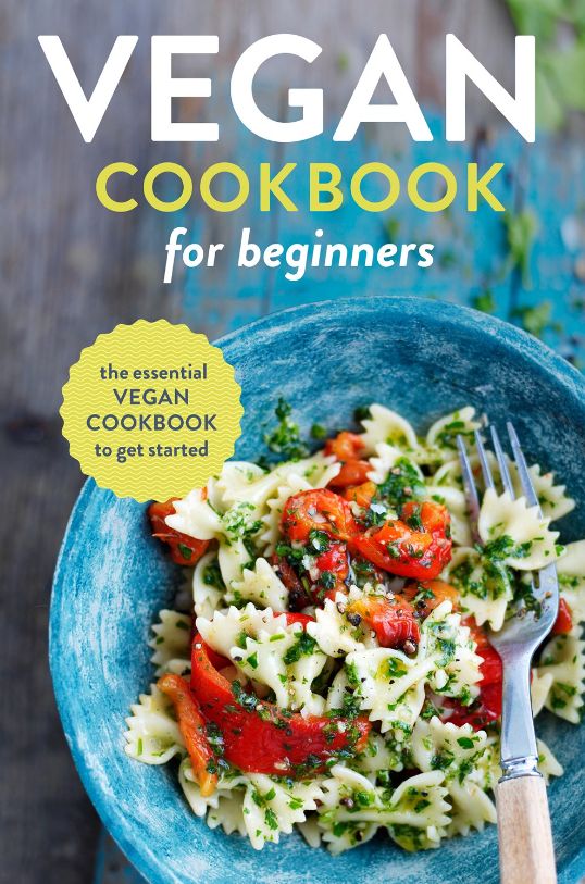 Vegan Cook Book for Beginners Vegan Cook Book for Beginners