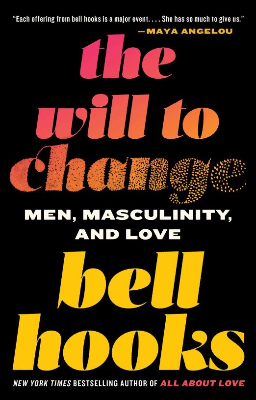 The Will to Change The Will to Change