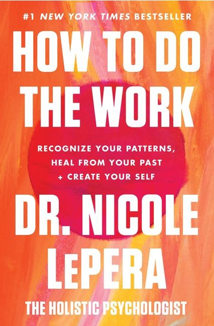 How to Do the Work How to Do the Work