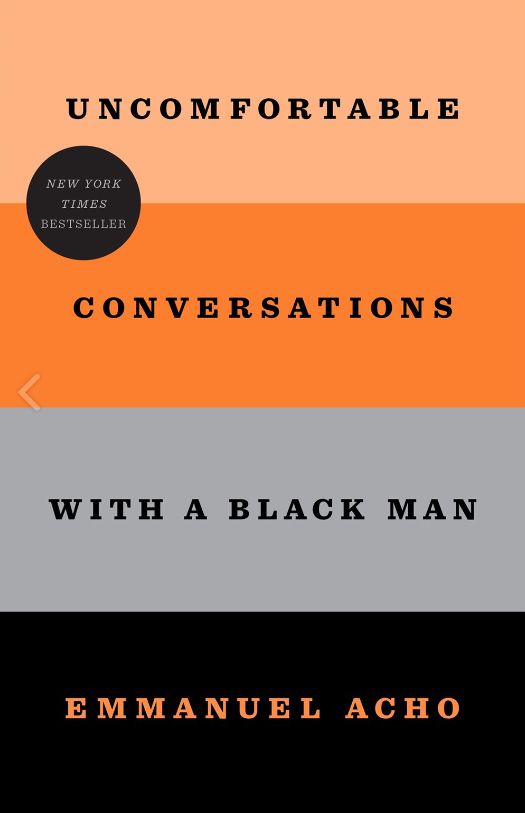 Uncomfortable Conversations with a Black Man Uncomfortable Conversations with a Black Man