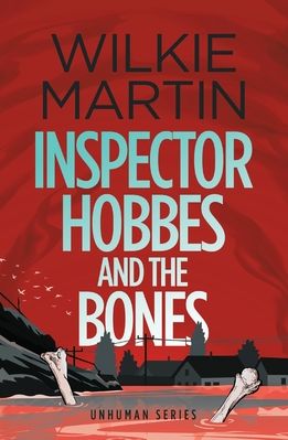 Inspector Hobbes and The Bones Inspector Hobbes and The Bones