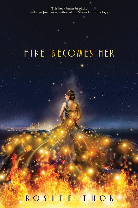 Fire Becomes Her Fire Becomes Her