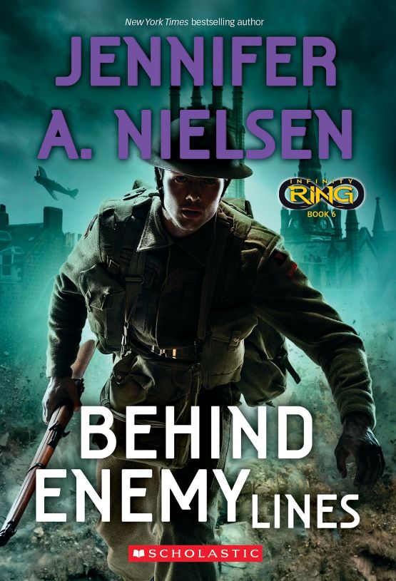 Behind Enemy Lines -Infinity Ring Book 6