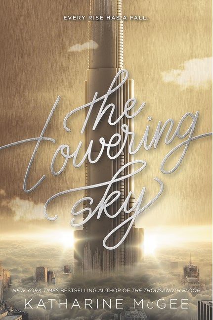 The Towering Sky (Thousandth Floor #3)