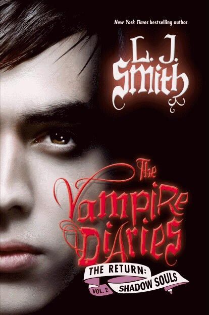 The Vampire Diaries: The Return 2 - Shadow Souls The Vampire Diaries: The Return 2 - Shadow Souls